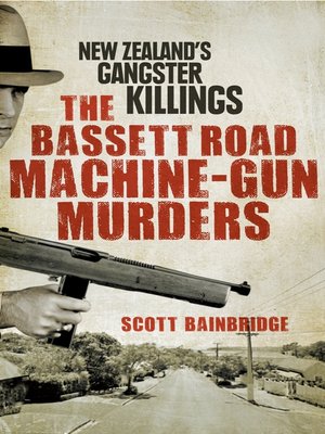cover image of The Bassett Road Machine-Gun Murders